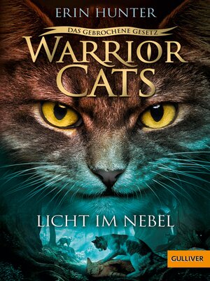 cover image of Warrior Cats--Das gebrochene Gesetz. Licht im Nebel